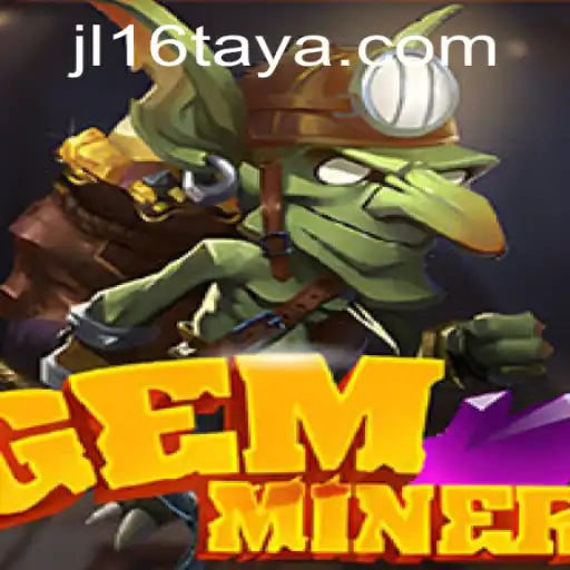 GemMiner: Unveiling the Adventure with JL16.COM